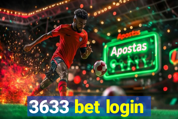 3633 bet login